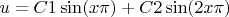 $u=C1\sin(x\pi)+C2\sin(2x\pi)$