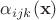 $\alpha_{ijk}(\mathbf{x})$