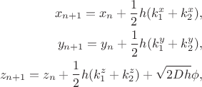 \[
   \begin{split}
     x_{n+1}=x_n+\frac{1}{2}h(k_1^x+k_2^x),\\
     y_{n+1}=y_n+\frac{1}{2}h(k_1^y+k_2^y),\\
     z_{n+1}=z_n+\frac{1}{2}h(k_1^z+k_2^z)+\sqrt{2Dh}\phi,\\
   \end{split}
\]