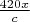 $\frac{420x}{c}$