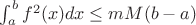 $\int_a^bf^2(x)dx \le mM(b-a)$