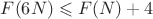 $F(6N)\leqslant F(N)+4$