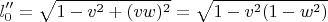 $$l_0'' =\sqrt{1-v^2+(vw)^2}=\sqrt{1-v^2(1-w^2)}$$