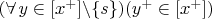 $(\forall\,y\in [x^+]\backslash\{s\})(y^+\in [x^+])$