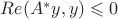 $Re(A^{*}y,y) \leqslant 0$