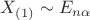 $X_{(1)}\sim E_{n\alpha}$