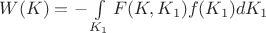 $W(K)= -\int\limits_{K_{1}}^{}F(K,K_{1})f(K_{1})dK_{1}$
