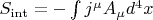 $S_\mathrm{int}=-\int j^\mu A_\mu d^4x$