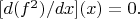 $[d(f^2)/dx](x)=0.$