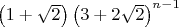 $\left(1+\sqrt{2}\right) \left(3+2 \sqrt{2}\right)^{n-1}$