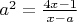 $a^2 = \frac{4x-1}{x-a}$