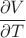 $\dfrac{\partial V}{\partial T}$