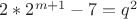 $2 * 2^{m+1} - 7 = q^2$