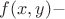 $f(x,y)-$