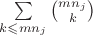$\sum\limits_{k\leqslant mn_j}\binom{mn_j}{k}$