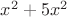 $x^2+5x^2$
