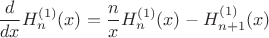 $$\frac d {dx} H_n^{(1)}(x)=\frac n x H_n^{(1)}(x) - H_{n+1}^{(1)}(x)$$