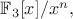 $\mathbb{F}_3 [x]/x^n,$