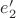 $e'_2$ $e'_2$