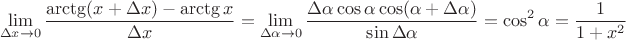 $$\lim_{\Delta x \to 0} \dfrac{\arctg(x+\Delta x) - \arctg x}{\Delta x} =  \lim_{\Delta \alpha \to 0} \dfrac{\Delta \alpha \cos \alpha \cos (\alpha + \Delta \alpha)}{\sin \Delta \alpha} = \cos^2 \alpha = \dfrac{1}{1 + x^2}$$