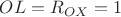 $OL=R_{OX}=1$