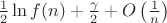 $\frac12\ln f(n)+\frac\gamma2 +O\left(\frac1n\right)$