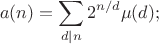 $$a(n) = \sum_{d\mid n} 2^{n/d} \mu(d);$$