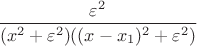 $\dfrac{\varepsilon^2}{(x^2+\varepsilon^2)((x-x_1)^2+\varepsilon^2)}$