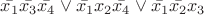 $\bar{x_1} \bar{x_3} \bar{x_4} \vee \bar{x_1}x_2 \bar{x_4}\vee\bar{x_1}\bar{x_2}x_3$
