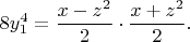 $$
 8y_1^4=\frac{x-z^2}{2} \cdot \frac{x+z^2}{2}.
$$