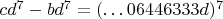 $cd^7-bd^7=(\dots 06446333d)^7$