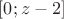 $[0;z-2]$