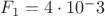 $F _1= 4\cdot10^-3$