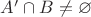 $A'\cap B\ne\varnothing$