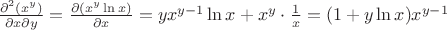 $\frac{\partial^2 (x^y)}{\partial x\partial y} = \frac{\partial (x^y \ln x)}{\partial x} = yx^{y-1}\ln x + x^y\cdot\frac{1}{x} = (1+y\ln x)x^{y-1}$