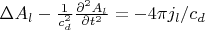 $ \Delta A_l-\frac{1}{c_d^2}\frac{\partial^2 A_l}{\partial t^2}=-4\pi j_l/c_d $