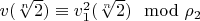 $v(\sqrt[n]{2}) \equiv v_1^2(\sqrt[n]{2}) \mod \rho_2$