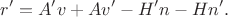 $$
r'=A'v+Av'-H'n-Hn'.
$$