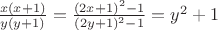 $\frac{x(x+1)}{y(y+1)}=\frac{(2x+1)^2-1}{(2y+1)^2-1}=y^2+1$