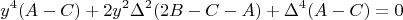$$y^4(A-C)+2y^2\Delta^2(2B-C-A)+\Delta^4(A-C)=0$$