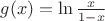 $g(x)=\ln{\frac{x}{1-x}}$ $g(x)=\ln{\frac{x}{1-x}}$