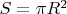 $S={\pi}R^2$