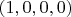 $(1, 0, 0, 0)$