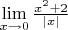 $\lim\limits_{x \to 0} \frac{x^2+2}{|x|}$