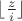 $ \lfloor\frac{z}{i} \rfloor$