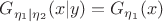 $G_{\eta_1|\eta_2}(x|y)=G_{\eta_1}(x)$