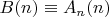 $B(n) \equiv A_n(n)$