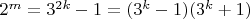 $2^m=3^{2k}-1=(3^k-1)(3^k+1)$