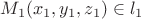 $M_1(x_1,y_1,z_1)\in l_1$