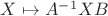$X\mapsto A^{-1}XB$